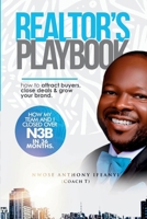 REALTORS PLAYBOOK: How to Attract Buyers, Close Deals and Grow Your Brand B0H17J9HJJ Book Cover