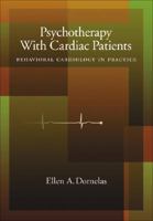 Psychotherapy With Cardiac Patients: Behavioral Cardiology in Practice 1433803569 Book Cover
