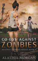 Co-Eds Against Zombies B0B6SCPGRT Book Cover