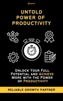 Untold Power of Productivity To Achieve More Mini Productivity Book 9356674639 Book Cover