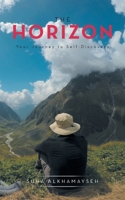 The Horizon: Your Journey to Self-Discovery 1480886246 Book Cover