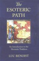 The Esoteric Path: An Introduction to the Hermetic Tradition 0900588047 Book Cover