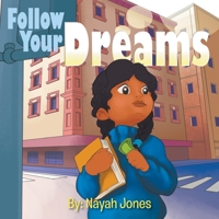 Follow Your Dreams 1646206207 Book Cover