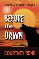 Before the Dawn 1545472815 Book Cover