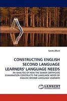 Constructing English Second Language Learners' Language Needs 3838353234 Book Cover
