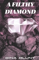 A Filthy Diamond B09JJFF73M Book Cover