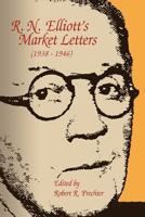 R. N. Elliott's Market Letters 1616041072 Book Cover