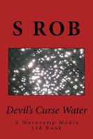 Devil's Curse Water 1537026305 Book Cover