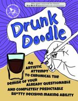 Adult-A-Doodle: Drunk Doodle null Book Cover