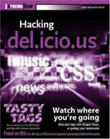 Hacking del.icio.us (ExtremeTech) 0470037857 Book Cover