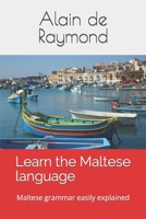 Learn the Maltese language: Maltese grammar easily explained 1520140444 Book Cover