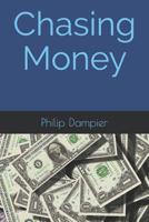 Chasing Money 1070514411 Book Cover