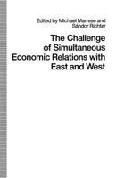 The Challenge of Simultaneous Economic Relations with East and West 1349114111 Book Cover