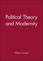 Political Theory and Modernity (Cornell Paperbacks) 0801481082 Book Cover
