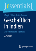 Geschäftlich in Indien: Aus Der Praxis Für Die Praxis 3658406798 Book Cover