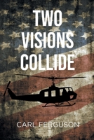 Two Visions Collide B0DZ3T8C55 Book Cover