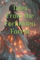 Tales From the Forbidden Forest B0F899XTTD Book Cover
