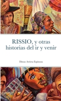 RISSIO, y otras historias del ir y venir 1471736490 Book Cover