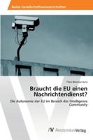 Braucht Die Eu Einen Nachrichtendienst? 3639462521 Book Cover