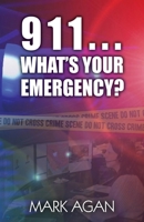 911...What's Your Emergency? 1479234524 Book Cover
