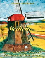 Gedichte: mit viel Gefühl, wenn Tränen und Lächeln sich die Hände reichen 3833412224 Book Cover