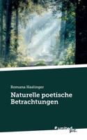 Naturelle poetische Betrachtungen 3710341272 Book Cover