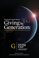 Giving By Generation: Examining the shifts in giving among donor generations 099874669X Book Cover