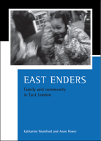 East Enders: Family and Community in East London 186134497X Book Cover