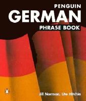 German Phrase Book, The Penguin: New Third Edition (Phrase Book, Penguin) 0140099409 Book Cover