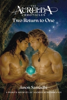 The Aurelda Chronicles (Mythic Fantasy Series): Book 3: Two Become One B0FNH26V7H Book Cover