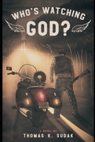 Who's Watching God? B08Y3XFW1Y Book Cover