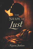 THE SHAPE OF LUST (The Six Sins of Desire) B0GFMQM1HR Book Cover
