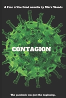 Contagion: A fear of the Dead novella B088GGGHDD Book Cover