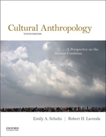 Cultural Anthropology: A Perspective on the Human Condition 0190620749 Book Cover