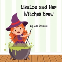 LisaLou and Her Witches Brew B0CQKG9DHK Book Cover