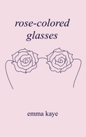 rose-colored glasses 1088067301 Book Cover
