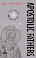 The Apostolic Fathers (Outstanding Christian Thinkers) 0826457711 Book Cover