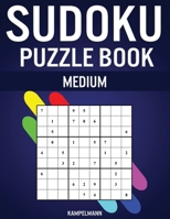 Sudoku Puzzle Book Medium: 300 Medium Difficulty Sudokus with Solutions 1659144280 Book Cover