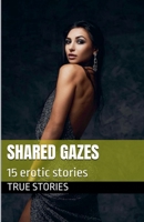 Shared Gazes (Candaulism) B0FKT377QT Book Cover