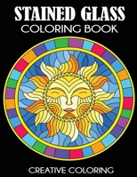 Stained Glass Coloring Book: Beautiful Intricate Designs 1949651185 Book Cover