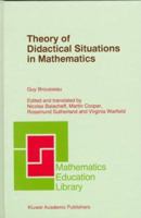 Theory of Didactical Situations in Mathematics: Didactique des mathématiques, 1970-1990 (Mathematics Education Library) 0792345266 Book Cover