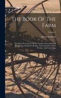 The Book Of The Farm; Volume 2 1015903274 Book Cover