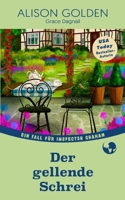 Der gellende Schrei (Ein Fall für Inspector Graham) (German Edition) B0CT8MCZRK Book Cover
