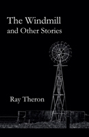 The Windmill and Other Stories B0FW6YRC44 Book Cover
