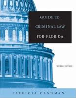 Guide to Criminal Law for Florida 0534644155 Book Cover