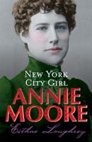 Annie Moore: New York City Girl 1856353486 Book Cover