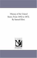 History of the United States, from 1492 to 1872 1530620759 Book Cover