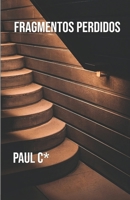 Fragmentos Perdidos (Spanish Edition) B0DTDYBJDS Book Cover