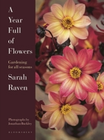 A Year Full of Flowers: Gardening for All Seasons 152662611X Book Cover