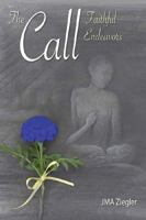 The Call: Faithful Endeavors 1684017602 Book Cover
